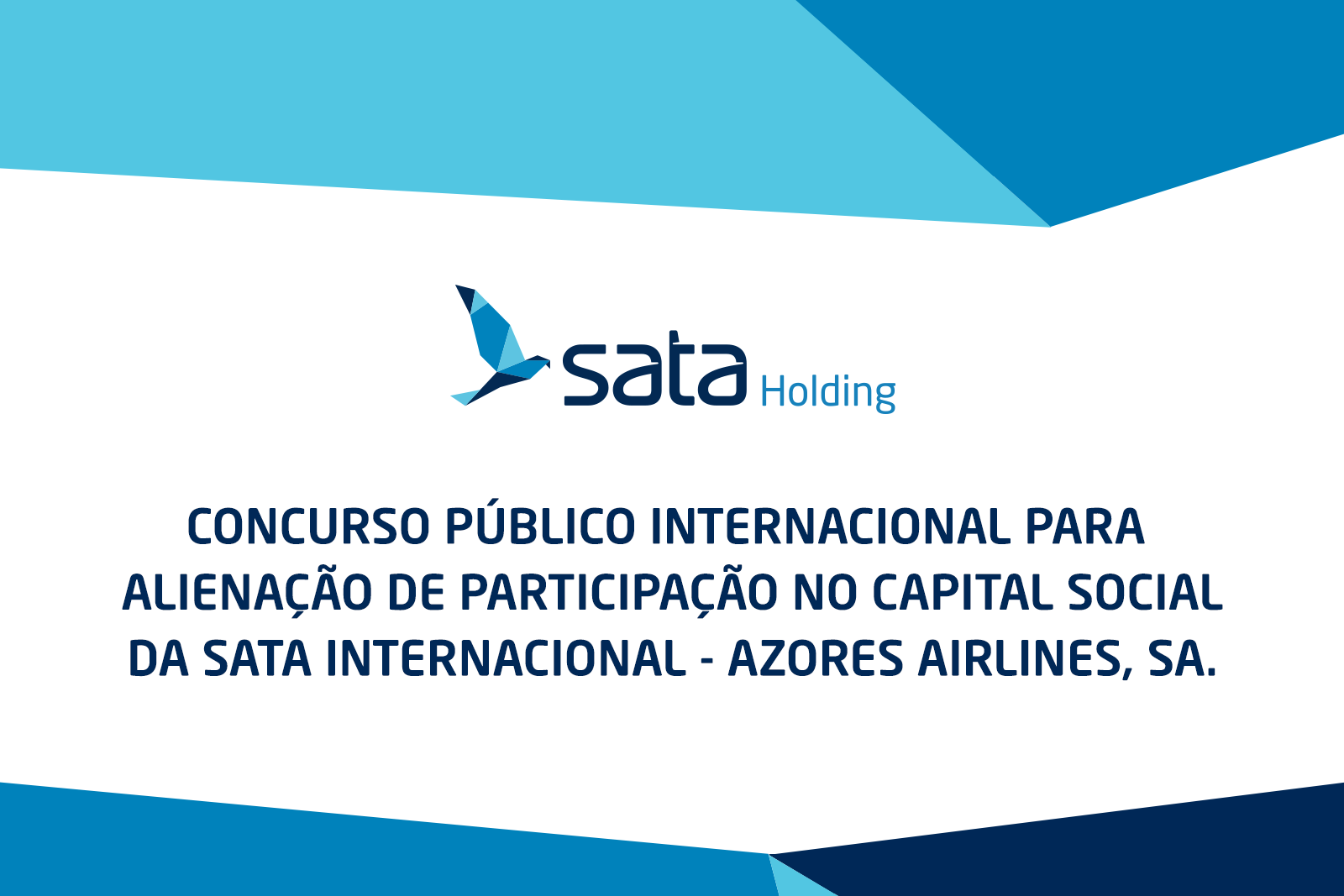 Concurso público internacional para alienação de participação no capital social da SATA Internacional - Azores Airlines, SA.